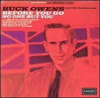 Buck Owens - Before You Go